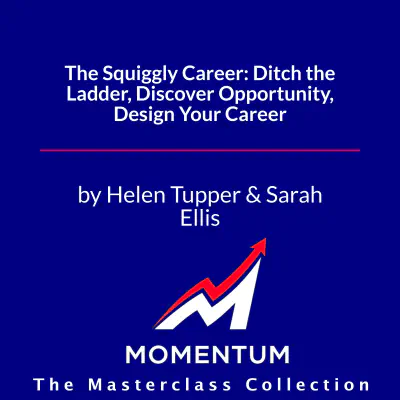 Premium Cover for The Squiggly Career: Ditch the Ladder, Discover Opportunity, Design Your Career