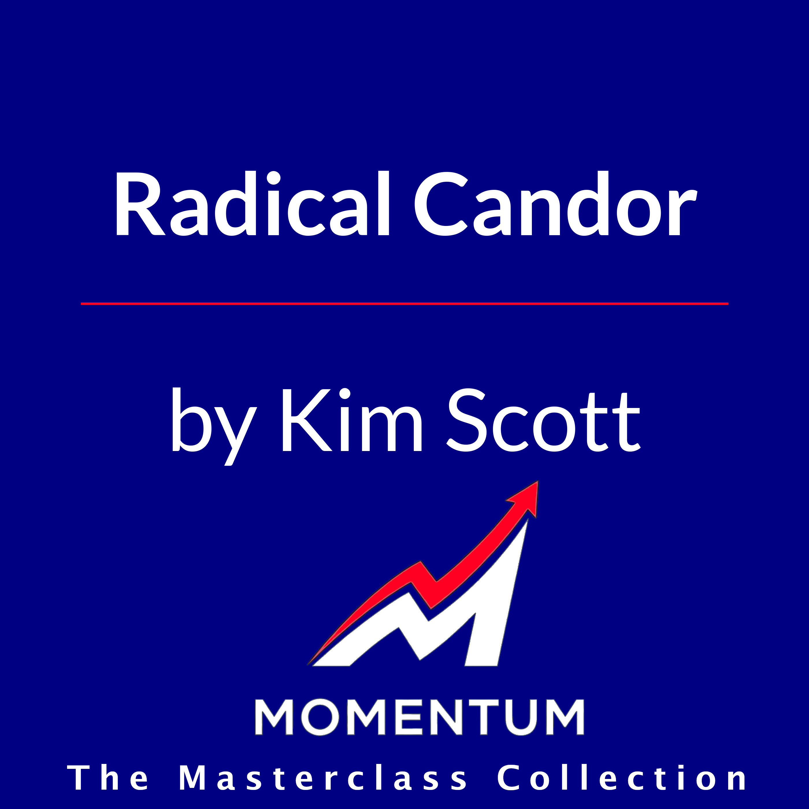 Premium Cover for Radical Candor: Be a Kick-Ass Boss Without Losing Your Humanity