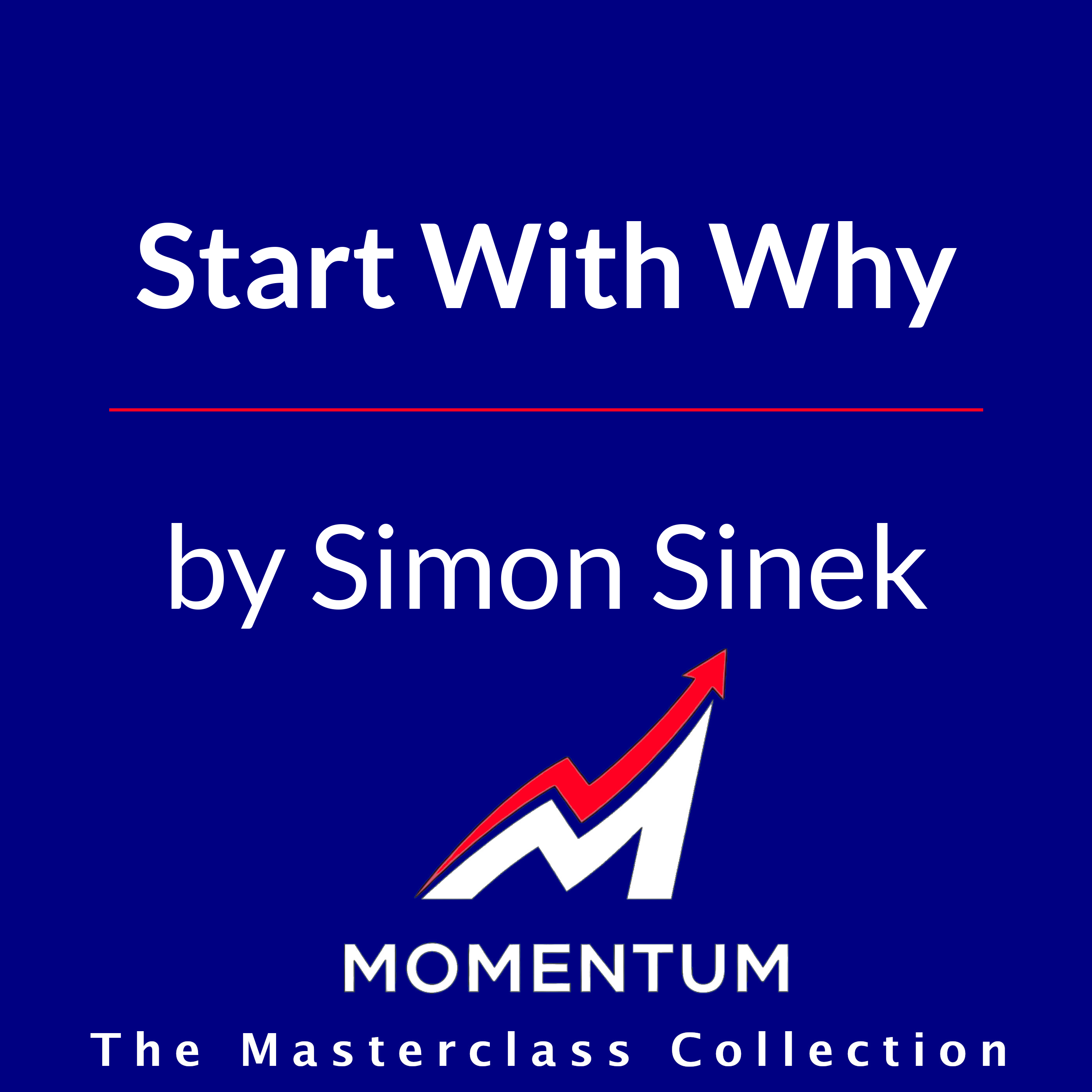 Premium Cover for Start with Why: How Great Leaders Inspire Everyone to Take Action