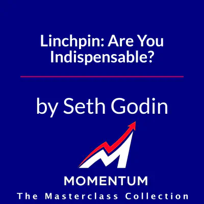 Premium Cover for Linchpin: Are You Indispensable?