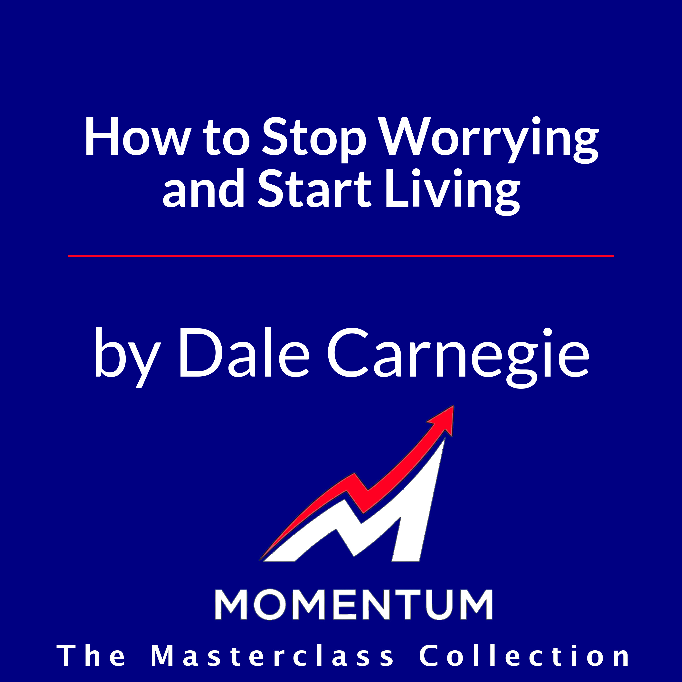 Premium Cover for How to Stop Worrying and Start Living