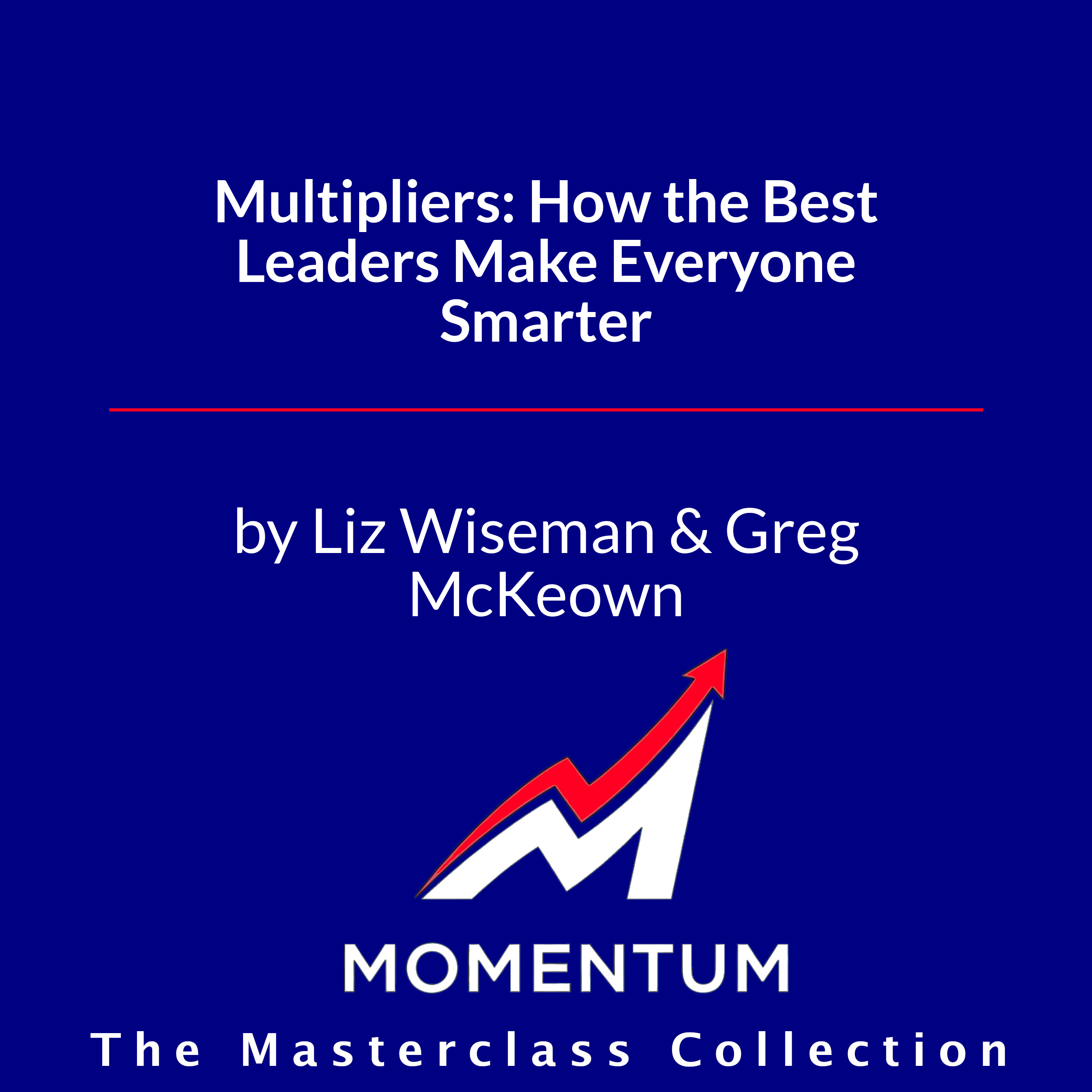 Premium Cover for Multipliers: How the Best Leaders Make Everyone Smarter