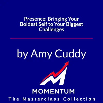 Premium Cover for Presence: Bringing Your Boldest Self to Your Biggest Challenges
